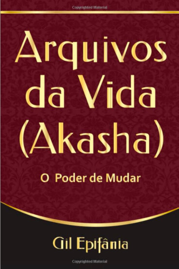Livro: Arquivos da Vida (Akasha)